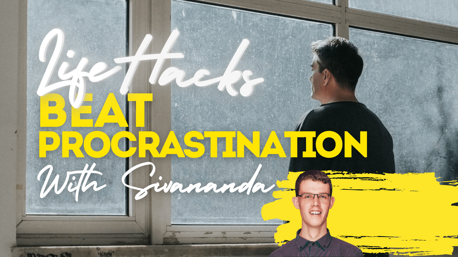 Life Hacks: Beat Procrastination